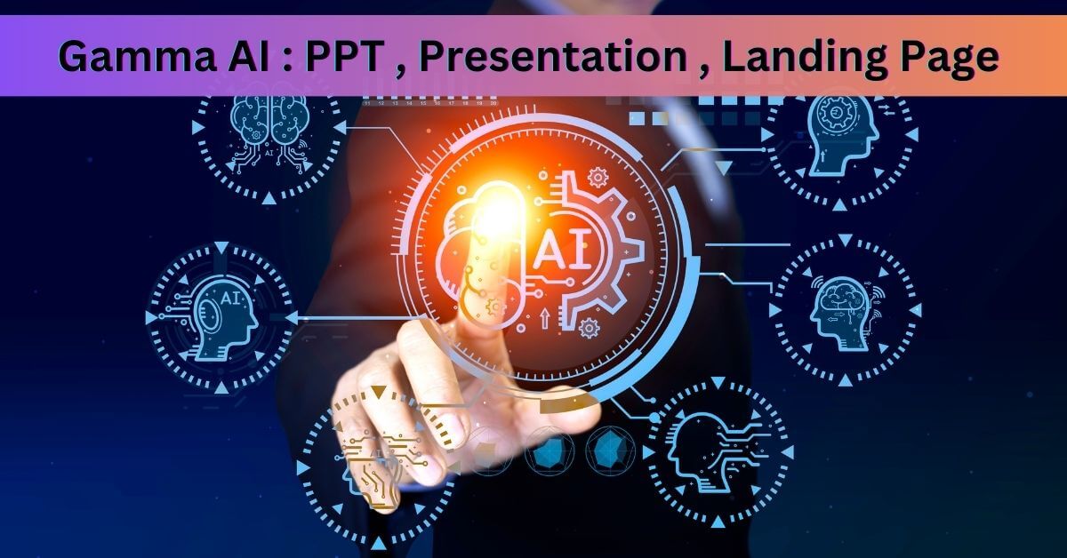 Gamma AI For PPT , Presentation And Powerful Landing Page